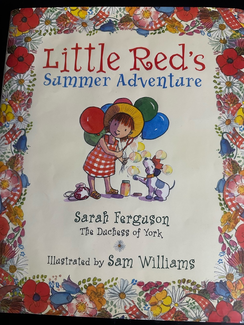 Little Red’s Summer Adventure *Hard Cover* by Sarah Ferguson Duchess of York